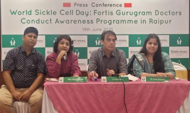 विश्व सिकल सेल रोग दिवसः फोर्टिस गुरुग्राम के डॉक्टरों ने रायपुर में जागरूकता कार्यक्रम का आयोजन किया 