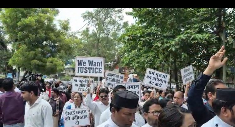 ईसाई  समाज का आक्रोश रैली- ईसाई समुदाय पर हो रहे हमलों के खिलाफ सख्त कार्रवाई की मांग .....