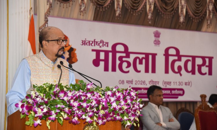 ‘नारी शक्ति इस देश के विकास की धुरी, अंतिम पंक्ति की महिलाओं तक विकास पहुंचाने के लिए हम कृत संकल्पित‘‘- राज्यपाल रमेन डेका