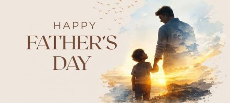 पिता का मार्गदर्शन एक लाइटहाउस की तरह होता है जो जिंदगी में हमें सही दिशा दिखाता है-Happy Father's Day!