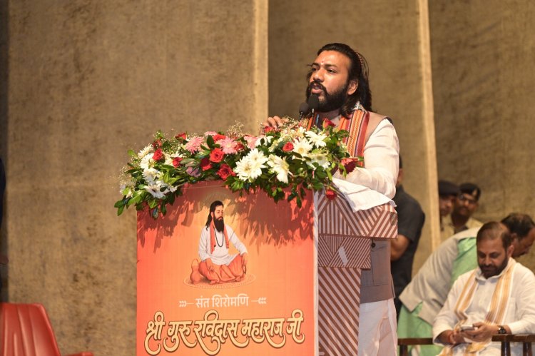 संत गुरु रविदास का संदेश सर्व समाज की उन्नति और एकता का मार्गदर्शक : गुरु खुशवंत साहेब